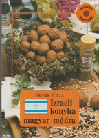 Frank Júlia: Izraeli konyha magyar módra