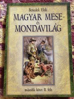 Benedek elek: the world of Hungarian fairy tales and folktales (second volume II. Half)