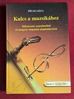 Pécsi Géza: Kulcs a muzsikához.