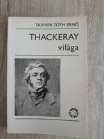 Taxner-Tóth Ernő - Thackeray világa