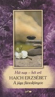 Erzsébet Haich seven days - seven powers - the herbal book of yoga