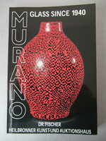 Muránói üvegek 1940 után (Dr. Fischer), Murano glass since 1940