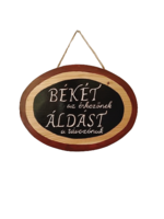 Peace to those who arrive, blessings to those who leave, handmade wooden plaque