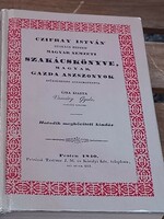 CZIFRAY ISTVÁN SZAKÁCSMESTER MAGYAR NEMZETI SZAKÁCSKÖNYVE, 1840-es kiadás reprintje (1985)