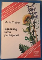 Maria Treben: Egészség Isten patikájából