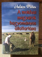 Halász Péter: A moldvai magyarok hagyományos állattartása