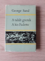 George Sand: A talált gyerek/ A kis Fadette