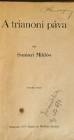 Surányi Miklós: A trianoni páva ,﻿﻿ Kiadó:Singer és Wolfner 1917