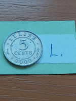 Belize 5 cents 2002 alu. II. Elizabeth #l