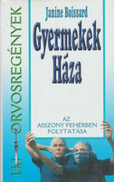 Janine Boissard: Gyermekek háza