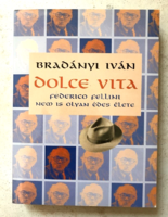 Iván Bradányi: dolce vita - Federico Fellini's not so sweet life