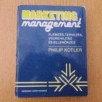 Philip Kotler - Marketing management / Elemzés, tervezés, végrehajtás, és ellenőrzés