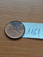 Canada 1 cent 1999 ii. Queen Elizabeth, zinc with copper coating 1161