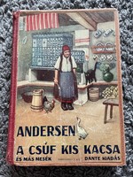 Andersen, A csúf kiskacsa és más mesék, Dante kiadó, kb. 1920-30