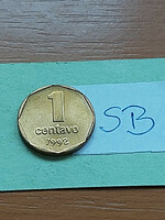 Argentina 1 centavo 1992 aluminum bronze, sb