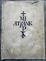 Dallos Hanna (1907-1945) - Mi Atyánk - teljes mappa