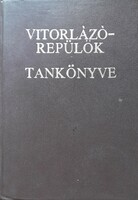 Vitorlázórepülők tankönyve - Jereb - Kisely - Orbán - Osváth -  Szalma