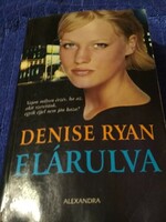 Denise Ryan: Betrayed