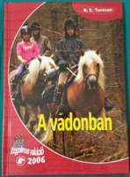 R. E. Toresen: in the wild - exciting vacation - ponyclub > children's and youth literature