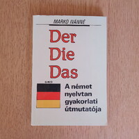 Der... Die... Das... Practical Guide to German Grammar (New)