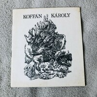 Collective exhibition of Károly Koffán (dedicated)