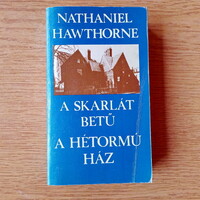 Nathaniel hawthorne - the scarlet letter / the house with seven horns (2 novels in one)