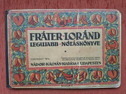 Fráter Lóránd legujabb nótáskönyve 1914. - kotta