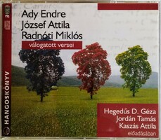 Ady Endre, József Attila, Radnóti Miklós válogatott versei - Hangoskönyv 3 CD-Hegedűs D. Géza, Jordá