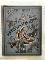 Lajos Abafi Aigner: Butterflies of Hungary 1907 !!!