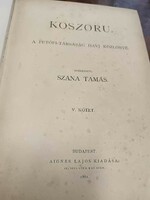 Koszoru - the monthly newsletter of the Petőfi company. - Volume 5 of 1881, edited by tamás szana