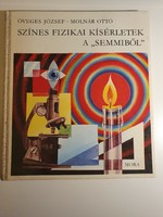 József Öveges - Otto Molnár - colorful physical experiments from scratch