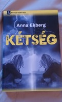 Anna Ekberg Kétség.Új+ajándék posta.