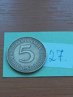 Yugoslavia 5 dinars 1982 nickel-brass 27