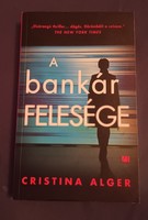Cristina Alger a bankár felesége.Új könyv+ajándék posta.