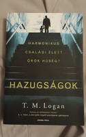 T.M.Logan Hazugságok.Új könyv+ajándék posta.