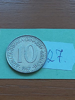Yugoslavia 10 dinars 1987 copper-nickel 27