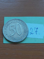 Yugoslavia 50 dinars 1987 copper-zinc-nickel 27