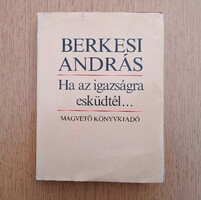 András Berkesi - if you swore to the truth ...