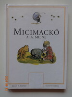 A.A. Milne: Winnie the Pooh - translated by Karinthy Frigyes - h. With colored drawings by Sephard
