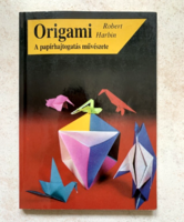Robert Harbin: Origami - the art of paper folding