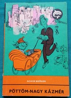 Delfin könyvek - 'Achim Bröger: Pöttöm-Nagy Kázmér > Humor - GRAFIKUS: Sajdik Ferenc