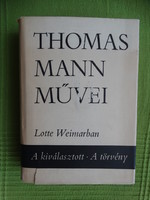 Thomas Mann : Lotte in Weimar - the chosen one - the law