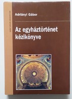 Adriányi Gábor: Az egyháztörténelem kézikönyve