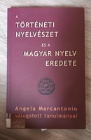 Angela Marcantonio's selected studies, historical linguistics and the origins of the Hungarian language