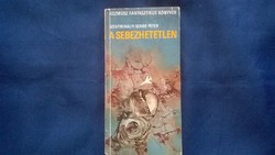 Szentmihályi Szabó Péter : A sebezhetetlen /Kozmosz 1978. /