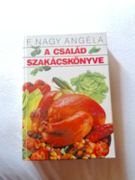 F. Angela Nagy: the family cookbook 1997.