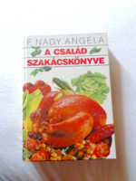 F. Nagy Angéla: A család szakácskönyve   1997.