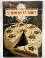 Lajos Mari - Hemző Károly: 99 sütemény és torta