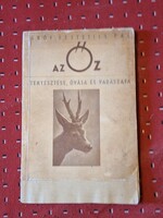 Hunting! Rrr!! 1941-Gróf festetics pál:: roe deer breeding, conservation and hunting -