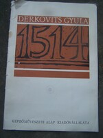 Derkovits Gyula (1894 - 1934) 1514 mappa, 1963. technika: 12 db